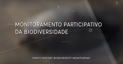 Série de Vídeos: Monitoramento Participativo da Biodiversidade